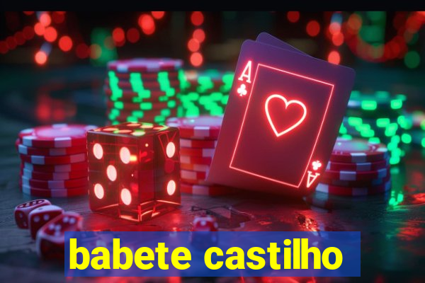 babete castilho